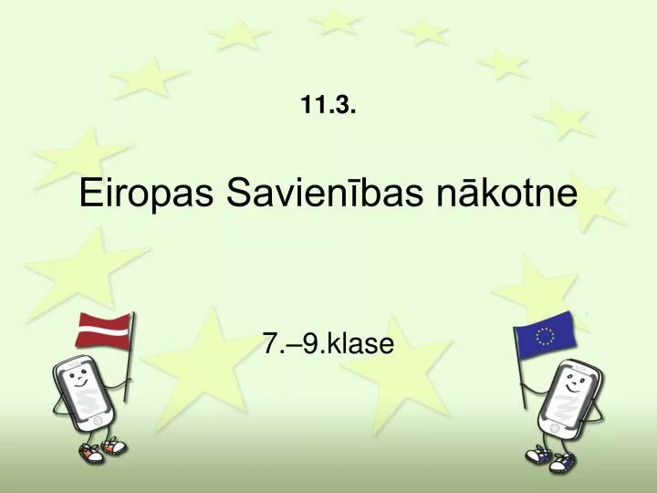 11 3 eiropas savien bas n kotne