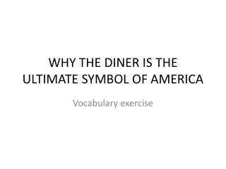 Why the diner is the ultimate symbol of America