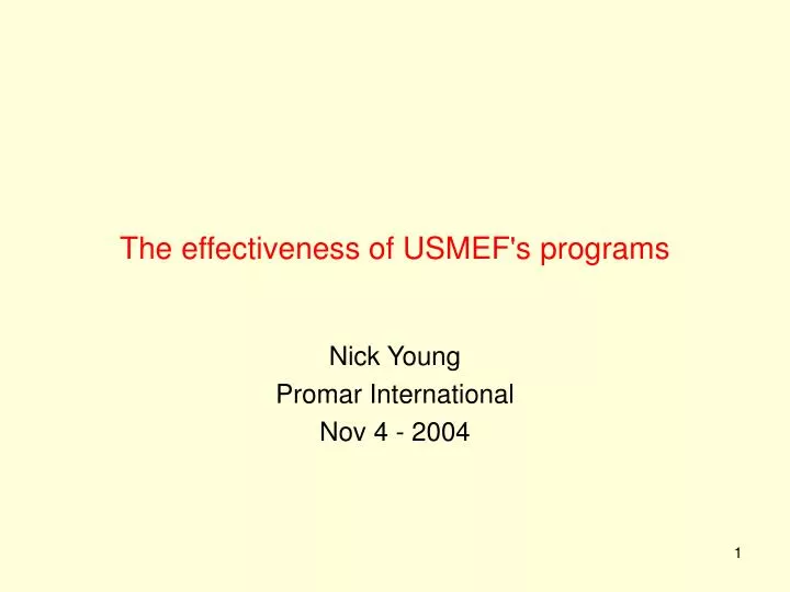 the effectiveness of usmef s programs