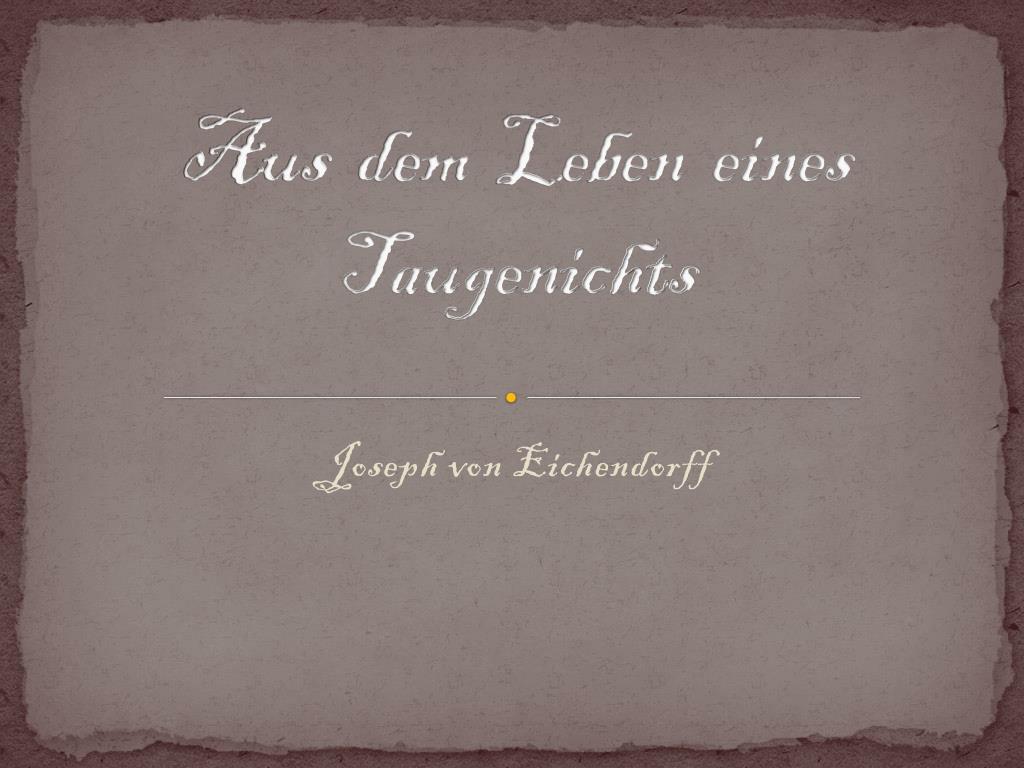 Aus Dem Leben Eines Taugenichts Wichtige Textstellen