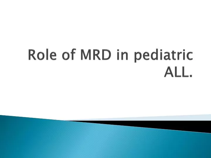 role of mrd in pediatric all