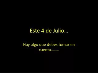 este 4 de julio