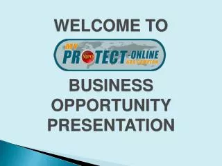 WELCOME TO BUSINESS OPPORTUNITY PRESENTATION