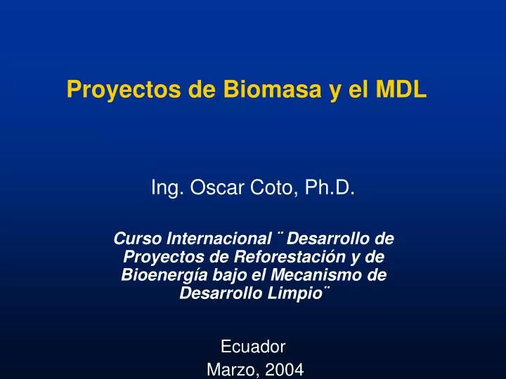 proyectos de biomasa y el mdl