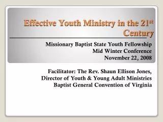 Effective Youth Ministry in the 21 st Century