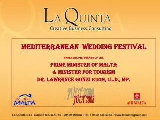 Mediterranean WEDDING festival Under the patronage of the Prime Minister of Malta