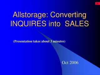 Allstorage: Converting INQUIRES into SALES
