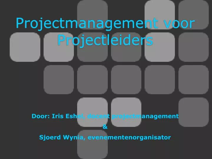 projectmanagement voor projectleiders