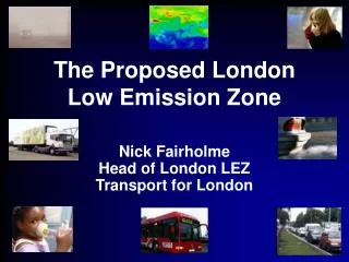 The Proposed London Low Emission Zone
