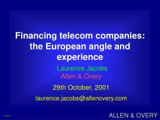 Financing telecom companies: the European angle and experience