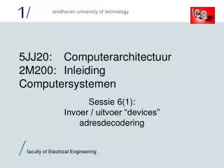 5 jj2 0 computerarchitectuur 2m200 inleiding computersystemen