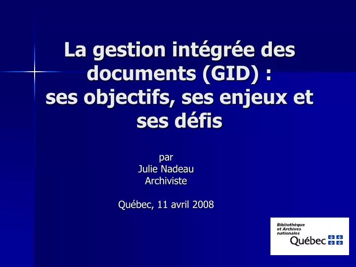 la gestion int gr e des documents gid ses objectifs ses enjeux et ses d fis