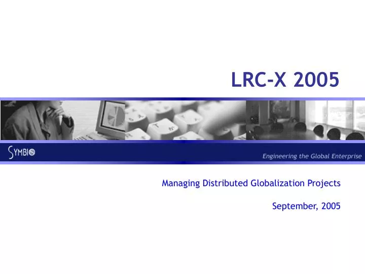 managing distributed globalization projects september 2005