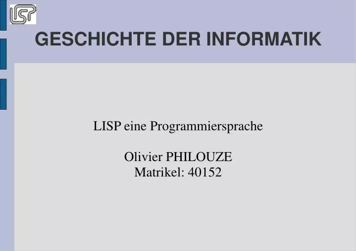 lisp eine programmiersprache olivier philouze matrikel 40152