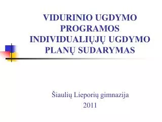 vidurinio ugdymo programos individuali j ugdymo plan sudarymas