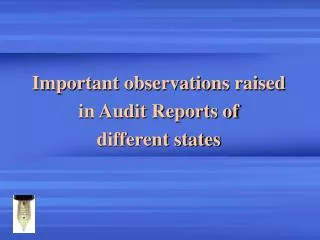 Important observations raised in Audit Reports of different states