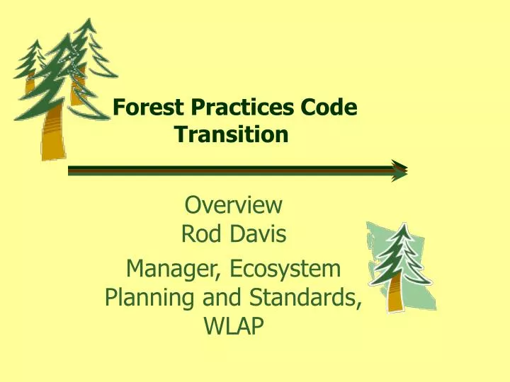 forest practices code transition