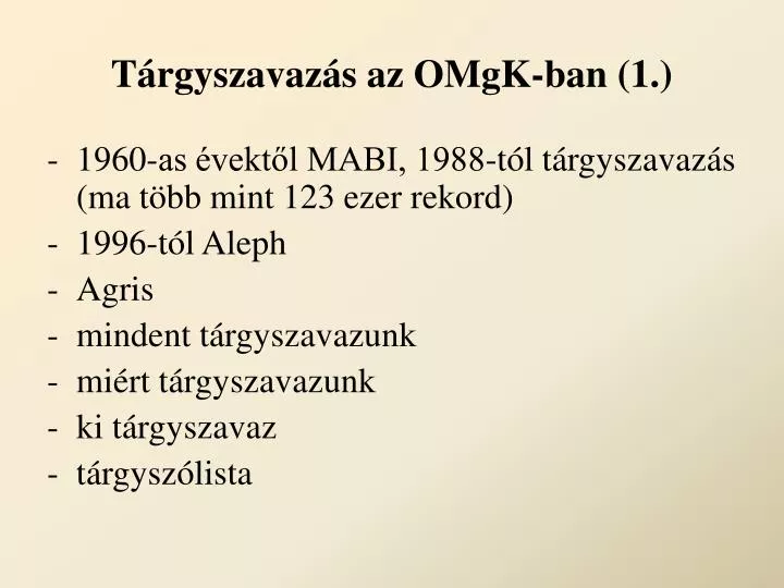 t rgyszavaz s az omgk ban 1