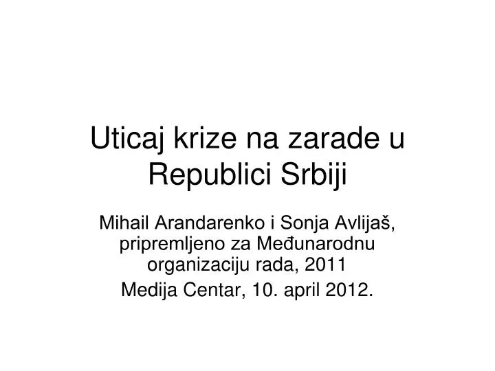 uticaj krize na zarade u republici srbiji