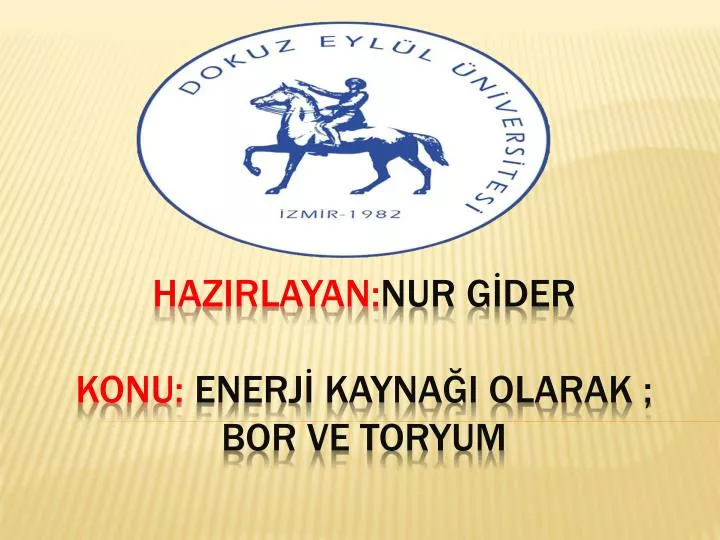 hazirlayan nur g der konu enerj kayna i olarak bor ve toryum