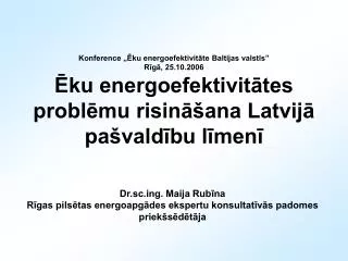 dr sc ing maija rub na r gas pils tas energoapg des ekspertu konsultat v s padomes priek s d t ja