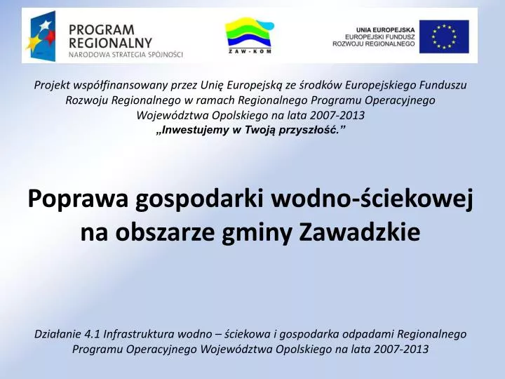 poprawa gospodarki wodno ciekowej na obszarze gminy zawadzkie