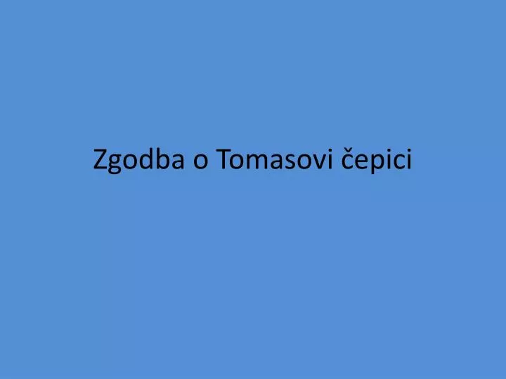 zgodba o tomasovi epici