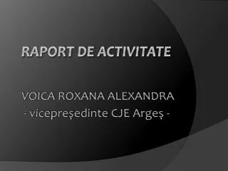 voica roxana alexandra vicepre edinte cje arge