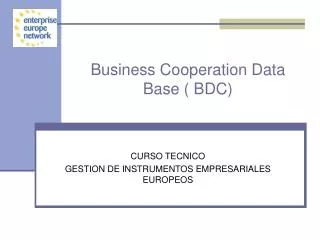 Business Cooperation Data Base ( BDC)