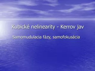 kubick nelinearity kerrov jav