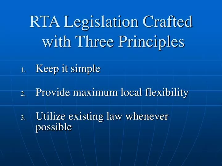 rta legislation crafted with three principles