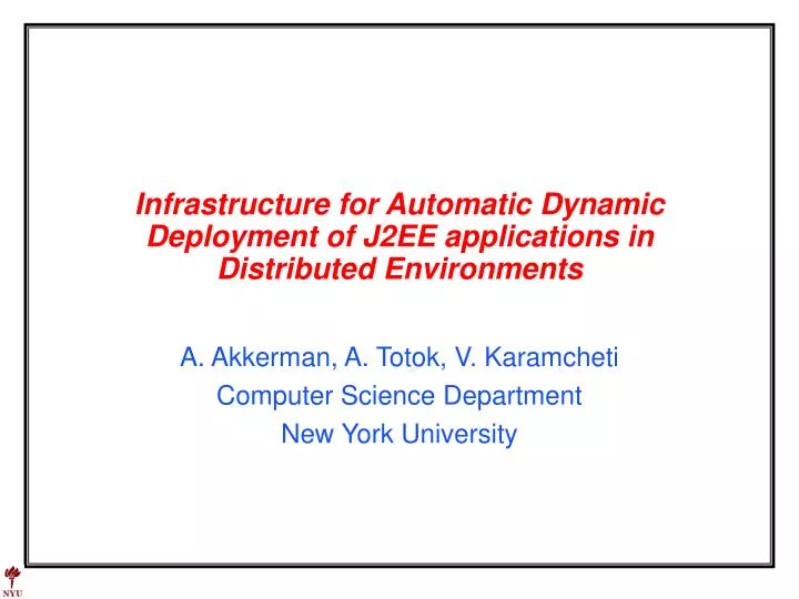 infrastructure for automatic dynamic deployment of j2ee applications in distributed environments