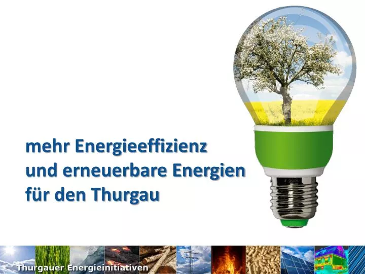 mehr energieeffizienz und erneuerbare energien f r den thurgau