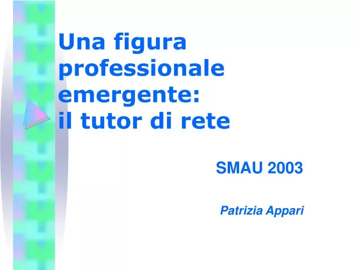 una figura professionale emergente il tutor di rete