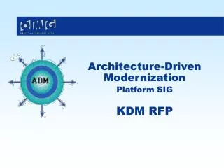 Architecture-Driven Modernization Platform SIG KDM RFP