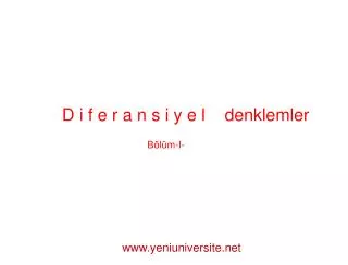 D i f e r a n s i y e l denklemler Bölüm-I-