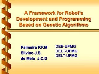 a framework for robot s development and programming based on genetic algorithms