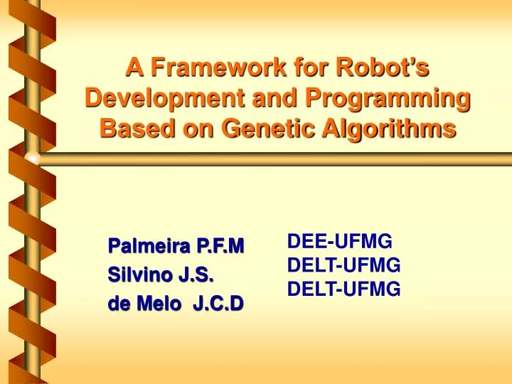 a framework for robot s development and programming based on genetic algorithms