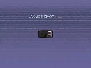 jak jde ivot