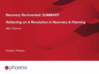Recovery Re-Invented: SUMMARY Reflecting on A Revolution in Recovery &amp; Planning