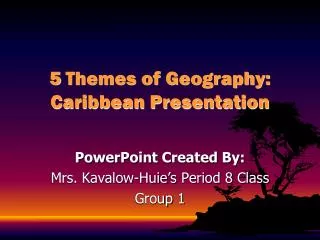 5 Themes of Geography: Caribbean Presentation