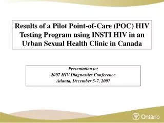 Presentation to: 2007 HIV Diagnostics Conference Atlanta, December 5-7, 2007
