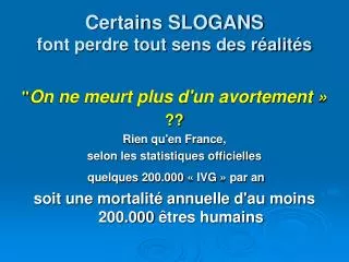 certains slogans font perdre tout sens des r alit s