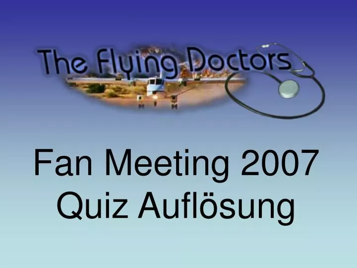 fan meeting 2007 quiz aufl sung