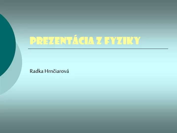 prezent cia z fyziky