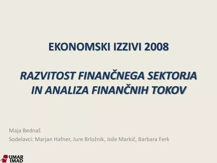 ekonomski izzivi 2008 razvitost finan nega sektorja in analiza finan nih tokov