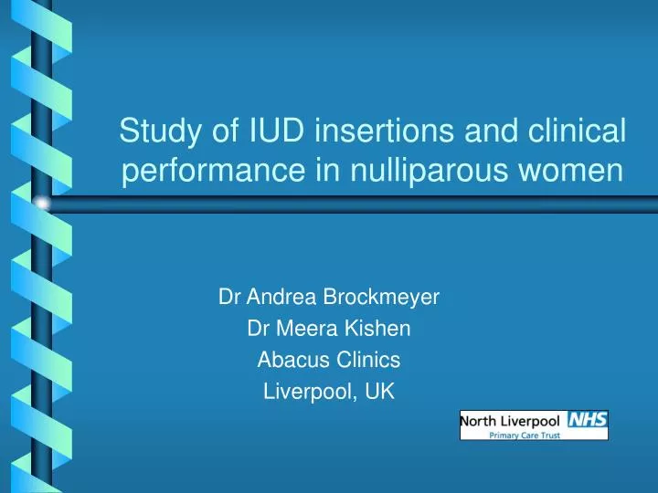 study of iud insertions and clinical performance in nulliparous women