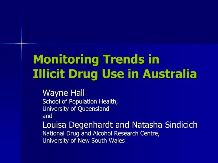 monitoring trends in illicit drug use in australia