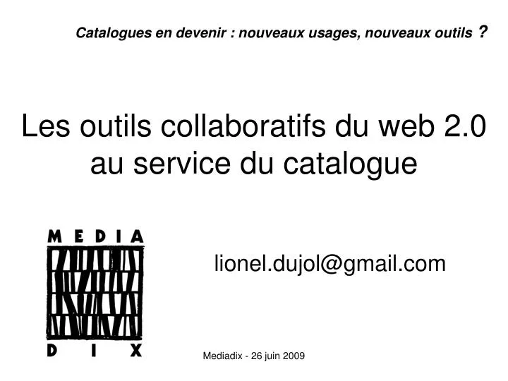 les outils collaboratifs du web 2 0 au service du catalogue