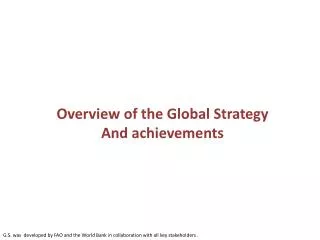Overview of the Global Strategy And achievements